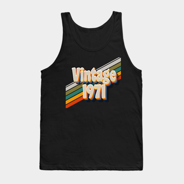 Retro Vintage 1971 49 Years Old 49th Birthday Gift Tank Top by benyamine